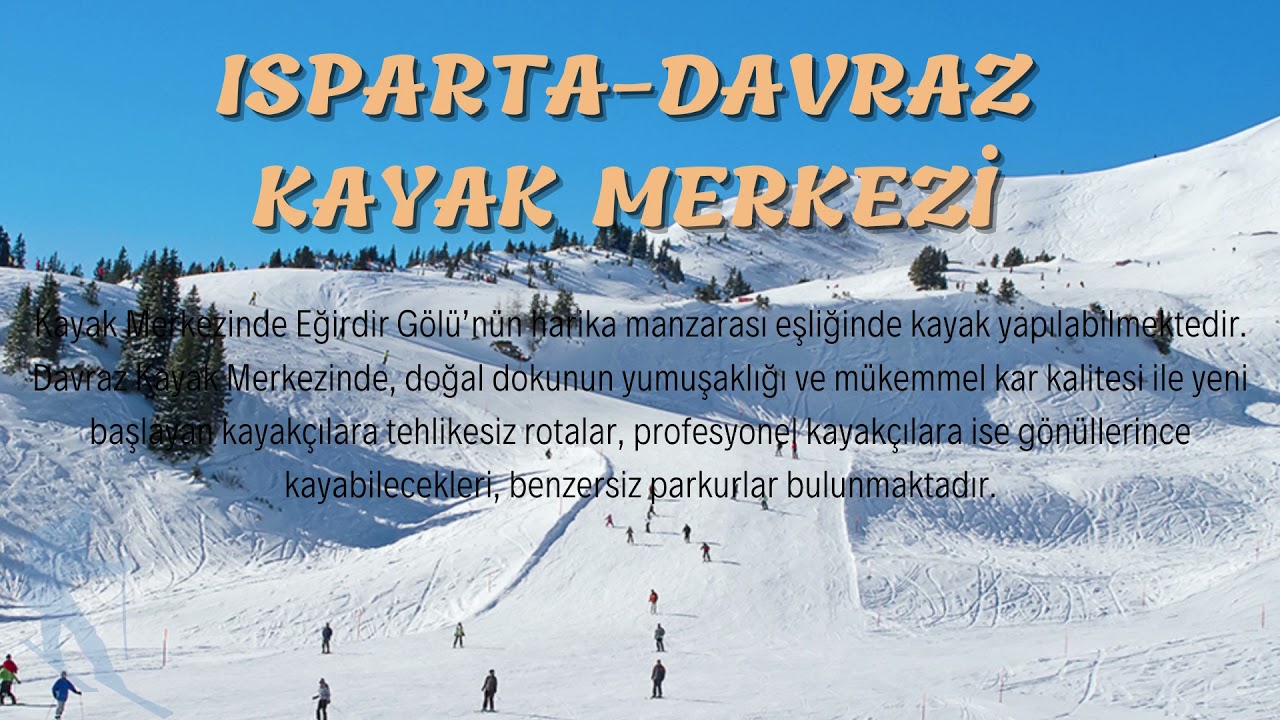 DAVRAZ KAYAK MERKEZİ ve NİKFER KAYAK MERKEZİ SALDA GÖLÜ